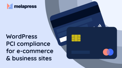 WordPress PCI compliance for e-commerce & business sites