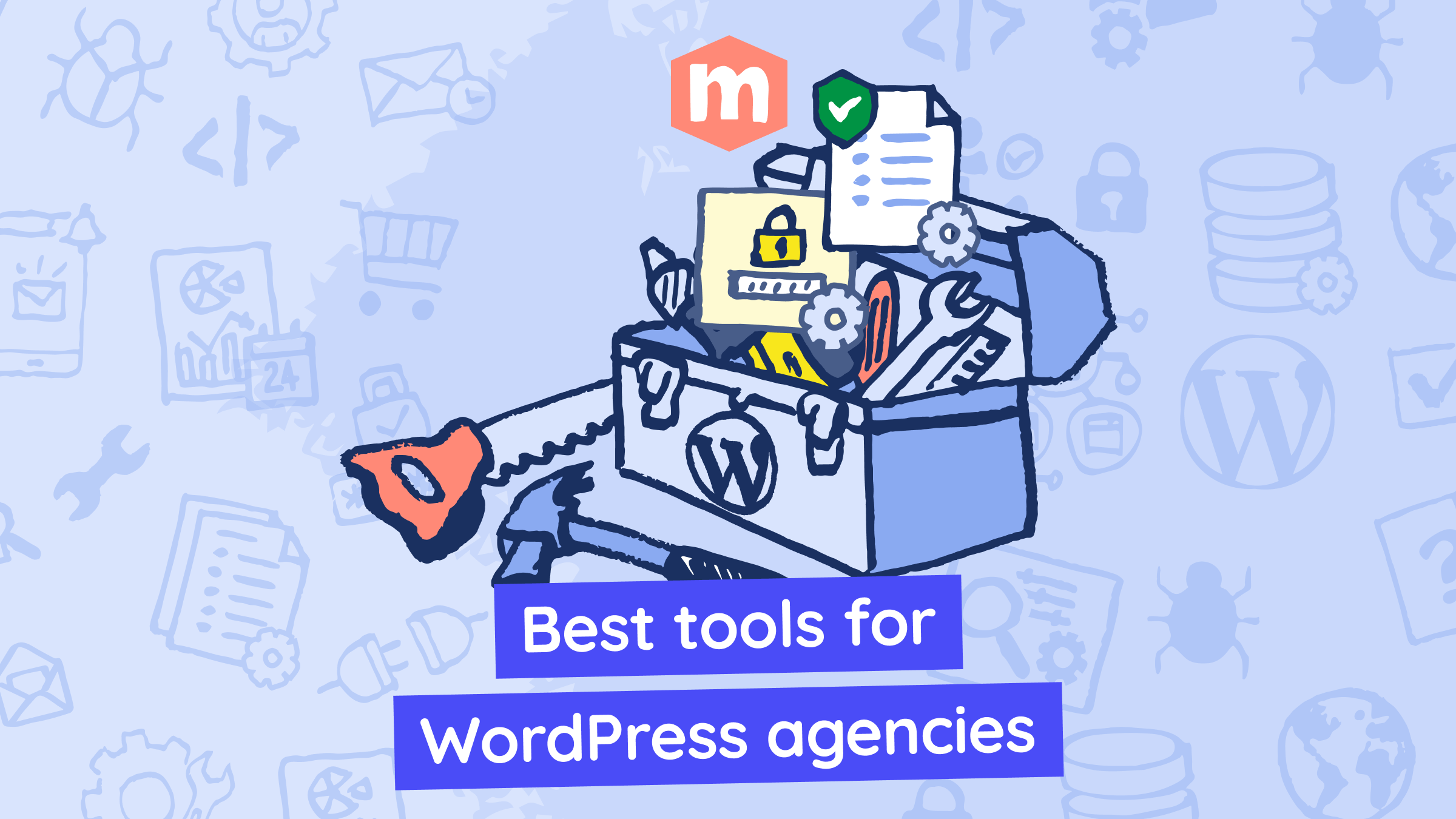 Best tools for WordPress agencies