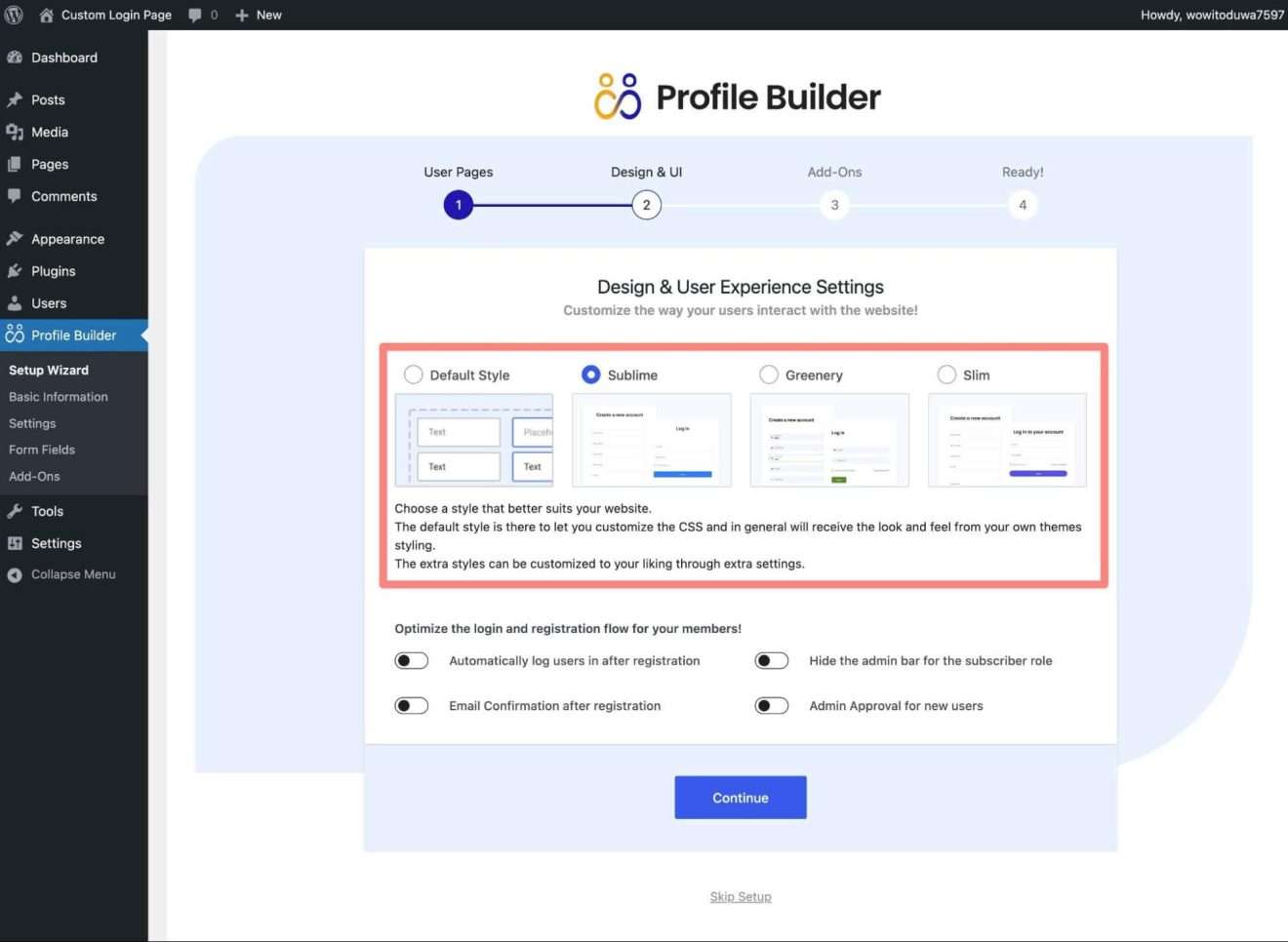 select some default user experience settings, although most of these apply to the registration page