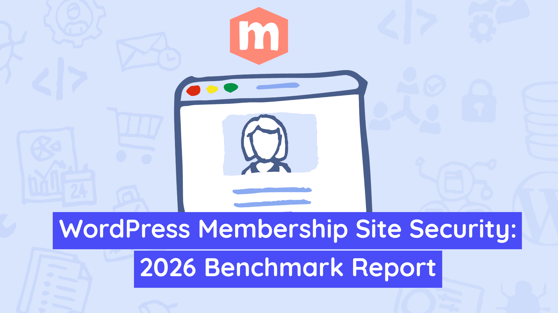 wordpress membership site security benchmark 2026