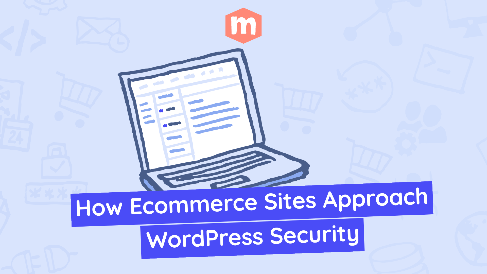 How Ecommerce Sites Approach WordPress Security in 2026